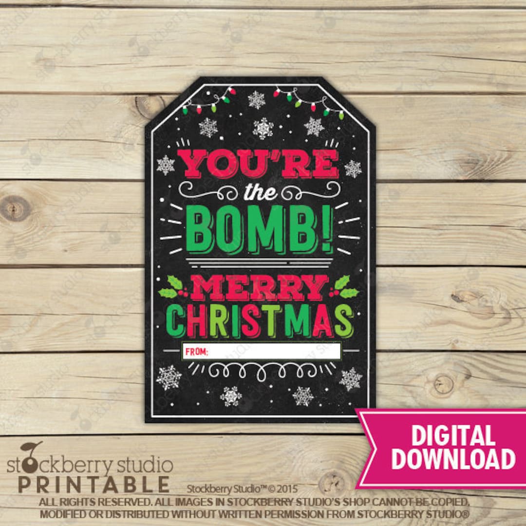 You're the Bomb Christmas Gift Tags Printable Secret Santa Staff ...