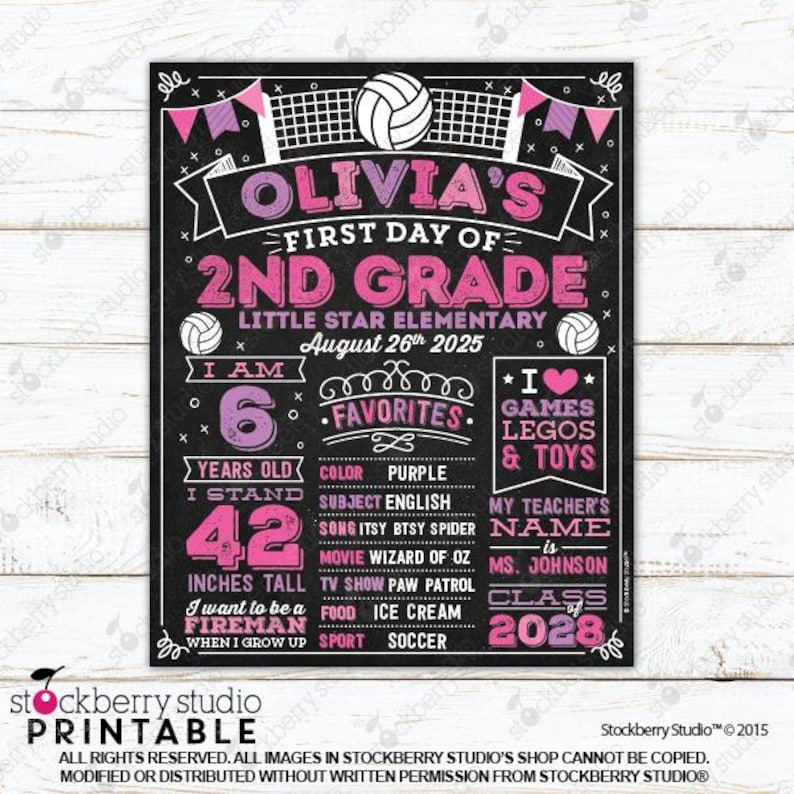 May include: A black chalkboard-style sign with pink and purple text and graphics for a first day of 2nd grade. It features a volleyball, banners, and sections for personal details like age 6, 42 inches tall, favorites, and teacher name.