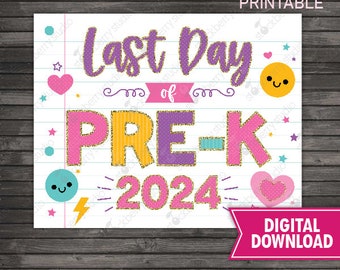 Last Day of Pre-K Sign Girl Last Day of School Printable Graduation School Sign  Photo Prop Digital Instant Download