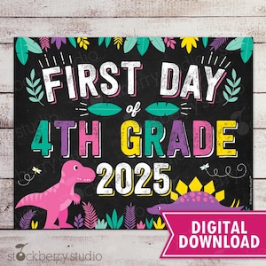 Girl Dinosaur First Day of 4th Grade Sign Instant Download Girl First Day of Fourth Grade Sign Printable Dinosaurs First Day of School Sign