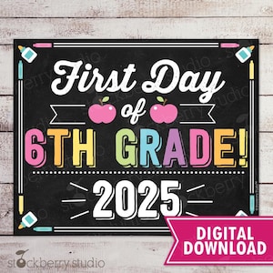 Girl First Day of 6th Grade Sign 1st Day of School Printable First Day of School Sign Photo Props Sixth Chalkboard Sign Instant Download