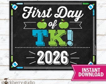 Boy First Day of TK 1st Day of School Printable TK Graduation Sign Photo Props TK Chalkboard Sign Instant Download Transitional Kindergarten