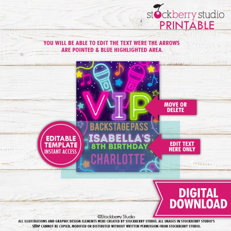 May include: Editable printable VIP backstage pass template with neon pink, green, and blue text. The text says "VIP Backstage Pass Isabella's 8th Birthday Charlotte". There are two microphones and music notes in the background.