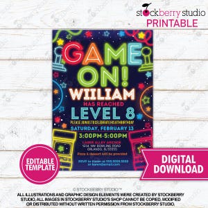 May include: A digital printable invitation for a child's birthday party. The invitation features a neon-colored arcade game theme with the text "Game On! William has reached Level 8". The invitation includes the date, time, and location of the party.