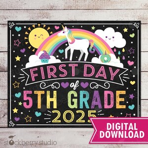 Unicorn First Day of 5th Grade Sign Girl First Day of School Sign Printable Instant Download Rainbow First Day of Fifth Grade Sign