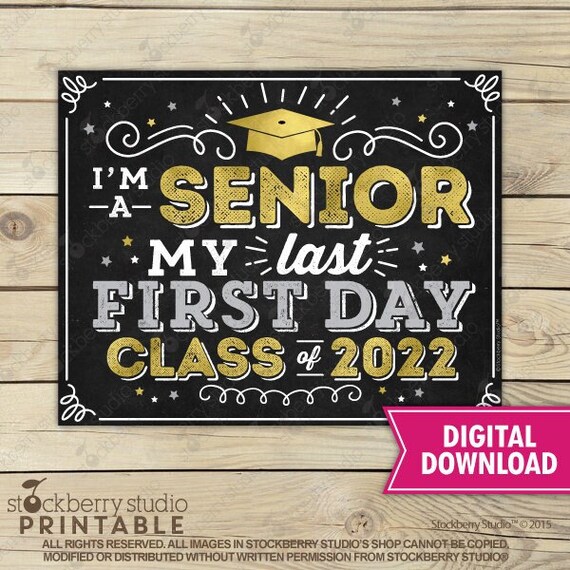 First Day Of Senior Year Sign Free Printable - prntbl ...