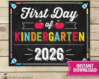 First Day of Kindergarten Sign 1st Day of School Sign Printable First Day of School Sign Kindergarten Chalkboard Sign Instant Download