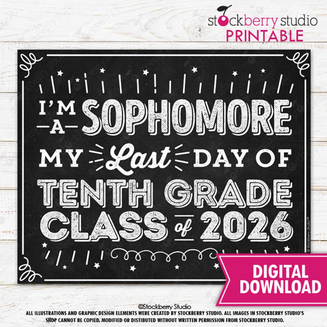 Last Day of Sophomore Year Sign Last Day of 10th Grade Sign Class of ...
