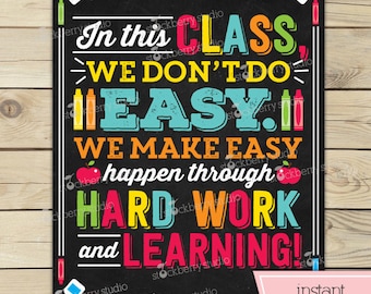 Classroom Sign - Teacher Classroom Decor - We Don't Do Easy Print - Classroom Rules - Classroom Decor - Instant Download - Classroom Poster