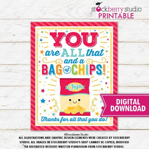 Chips Thank You Sign All That and a Bag of Chips Teacher Appreciation Nurse Staff Employee Volunteer School Printable Instant Download Il_570xn