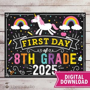 Unicorn First Day of 8th Grade Sign Girl First Day of School Sign Printable Instant Download Rainbow First Day Eighth Grade Sign