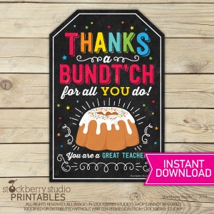 Bundt'ch Cake Thank You Gift Tags - Teacher and Staff Appreciation Thank You Tags - Instant Download - Cake Tags - Printable Tag