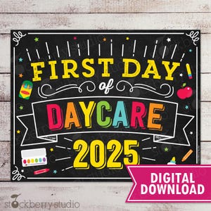 First Day of Daycare Sign 1st Day of Daycare Sign First Day of School Sign Printable Back to School Sign School Chalkboard