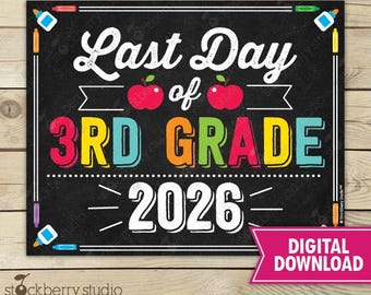 Last Day of 3rd Grade Sign Last Day of School Printable Photo Props Last Day Third Grade Chalkboard Sign Instant Download Digital