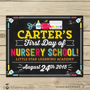 First Day of Nursery School Sign Printable 1st Day of Year One School ...