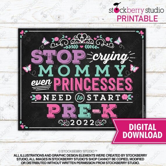Princess Stop Crying Mom Sign Printable First Day of Pre-K Sign Photo Props Pre-k Pre k First Day of School Sign Instant Download Il_570xn