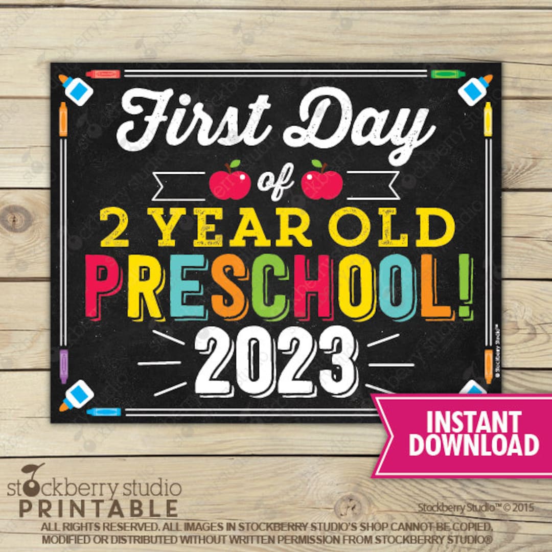 First Day Of 2 Year Old Preschool Sign