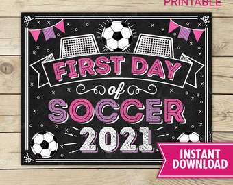 Girl First Day of Soccer Sign Printable Photo Prop 1st Day of Soccer Practice Sign Digital Instant Download