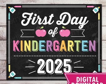 Girl First Day of Kindergarten Sign 1st Day of School Printable First Day of School Sign Photo Prop Chalkboard Sign Instant Download