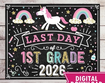 Unicorn Last Day of 1st Grade Sign Girl Last Day of First Grade Sign Last Day of School Sign Printable Grade 1 Sign Instant Download