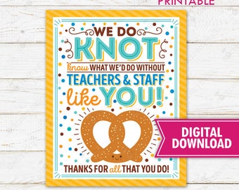 Pretzel Thank You Sign Printable Staff Teacher Appreciation Week School PTO PTA Instant Download Knot We Know