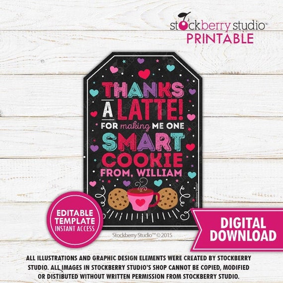 Valentine Teacher Tag Printable Valentine's Day Teacher Gift Tag Editable Thanks a Latte for Making Me One Smart Cookie Tag Instant Download Il_570xn