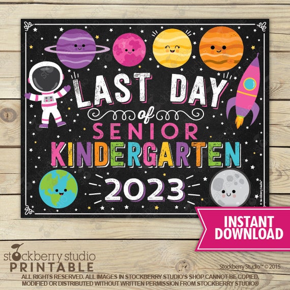 Space Last Day of Senior Kindergarten Sign Rocket Girl Last Day of School Sr Kindergarten End of School Printable Planets Digital Download Il_570xn