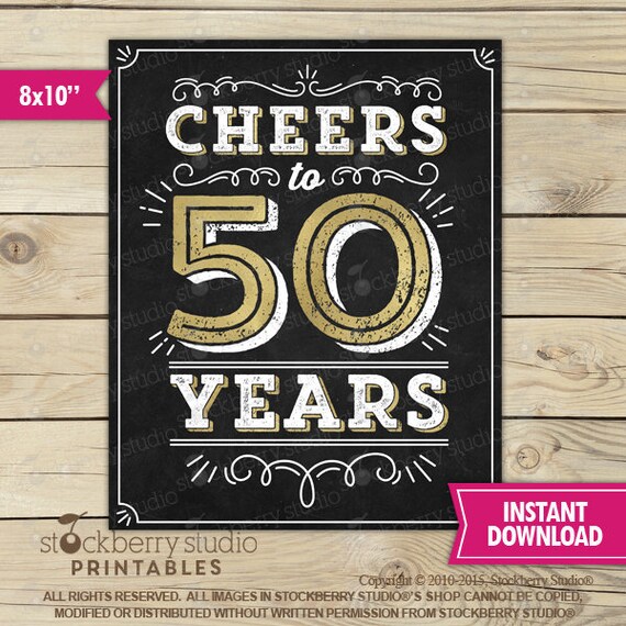 50th Anniversary Sign - 50th Birthday Sign - Cheers to Fifty Years Sign Printable - 50 Year Class Reunion - Instant Download - 50 Years Il_570xn