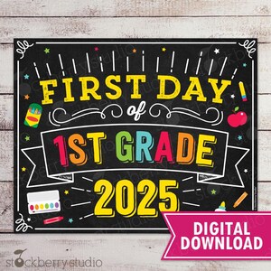 First Day of 1st Grade First Day of School Sign Printable 1st day of 1st grade Sign Printable Instant Download First Grade Chalkboard