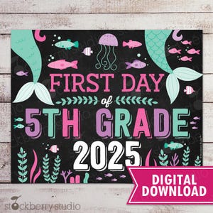 Mermaid First Day of 5th Grade Sign Instant Download Girl First Day of 5th Grade Sign Printable First Day of School Sign Back to School