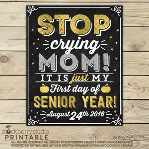 Stop Crying Mom Sign Printable 1st Day of Pre K Sign 1st Day of School Chalkboard Sign Back to School Chalkboard Custom Any Grade Pic 9: Gold