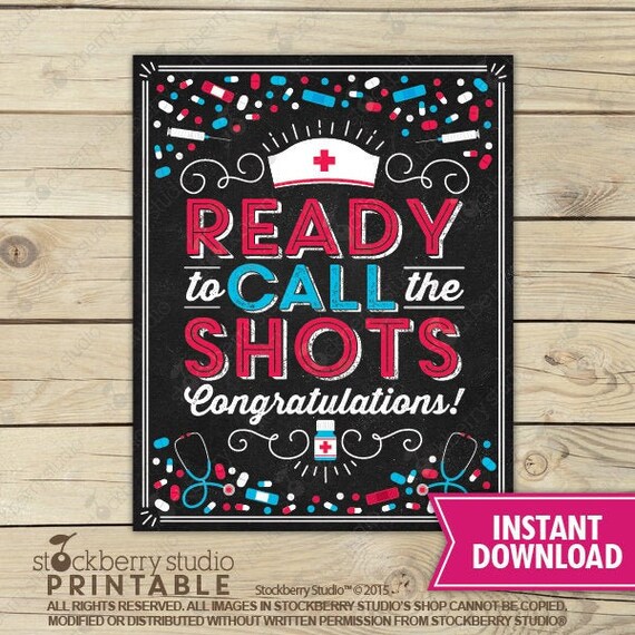 Nurse Graduation Sign Printable Ready to Call the Shots Sign Nurse Party Signs Nursing School Graduation LPN RN Nurse Graduation Il_570xn