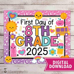 First Day of 8th Grade Sign Girl First Day of Eighth Grade Printable 1st Day of School Back to School Photo Prop Digital Instant Download