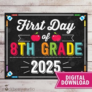 First Day of 8th Grade Sign 1st Day of School Sign Printable First Day of School Photo Props Chalkboard Sign Instant Download Eighth Grade