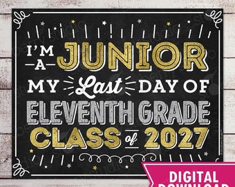 Last Day of 11th Grade Sign Last Day of Junior Year Sign Class of 2026 Sign Printable Last day of School Sign Instant Download