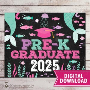 Mermaid Pre-K Graduation Sign Printable Last Day of Pre Kindergarten Sign Last Day of School Prek Graduate Photo Prop Instant Download