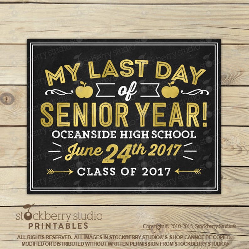 Last Day of Senior Year Sign Printable Last Day of High Etsy