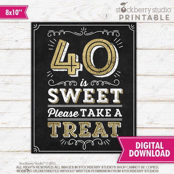 40 is Sweet Please Take a Treat Sign Printable - 40th Birthday Sign - 40th Anniversary Sign - 40th Party Decorations - Digital Download Il_570xn