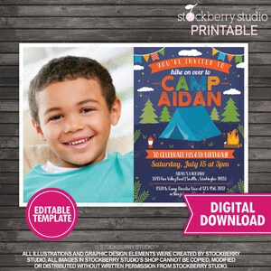 May include: Editable camping birthday party invitation with a photo of a young boy. The invitation is blue with orange, green, and yellow accents. It says "You're invited to hike on over to Camp Aidan to celebrate his 6th birthday!"  Saturday, July 15 at 3pm.  Aidan's Backyard, 3313 Pine Valley Road, Seattle, Washington 98133. RSVP to Camp Director Lisa at 123-456-7892 or [email protected]