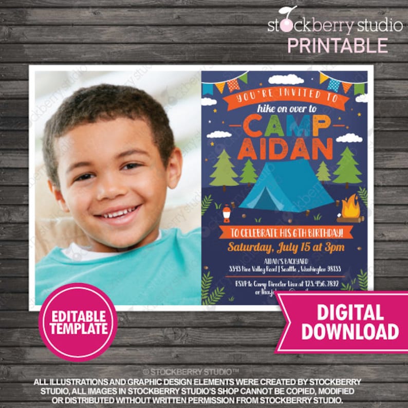 May include: Editable camping birthday party invitation with a photo of a young boy. The invitation is blue with orange, green, and yellow accents. It says "You're invited to hike on over to Camp Aidan to celebrate his 6th birthday!"  Saturday, July 15 at 3pm.  Aidan's Backyard, 3313 Pine Valley Road, Seattle, Washington 98133. RSVP to Camp Director Lisa at 123-456-7892 or [email protected]