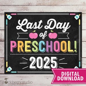 Girl Last Day of Preschool Sign Last Day of School Printable Last Day of School Sign Photo Props Chalkboard Sign Instant Download