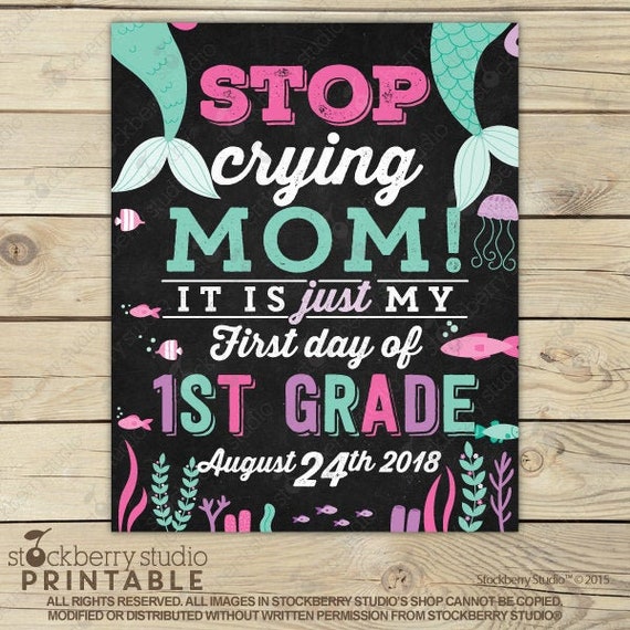 Stop Crying Mom Sign Printable - 1st Day of 1st Grade Sign - 1st Day of School Chalkboard Sign - Custom Any Grade Il_570xn