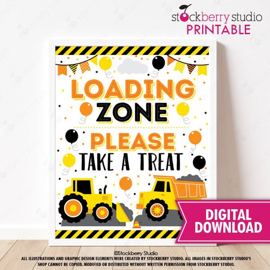 Loading Zone Please Take a Treat Sign Printable Construction Etsy
