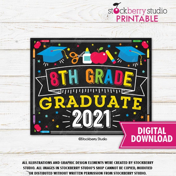 Download 8th Grade Graduation Sign Printable Last Day Of 8th Grade Sign Last Day Of School Sign Eighth Grade Graduate Photo Prop Instant Download By Stockberry Studio Catch My Party