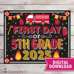 Firetruck First Day of 5th Grade Sign Fire truck Boy 1st Day of Fifth Grade Printable Firefighter 1st Day of School Digital Instant Download