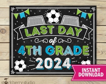 Soccer Last Day of 4th Grade Sign Instant Download - Boy Last Day of Fourth Grade Sign Printable - Soccer Last Day of School Sign