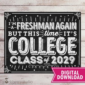 First Day of College Sign Printable 1st Day of College Freshman Year Class of 2029 Back to School Photo Prop Digital Instant Download
