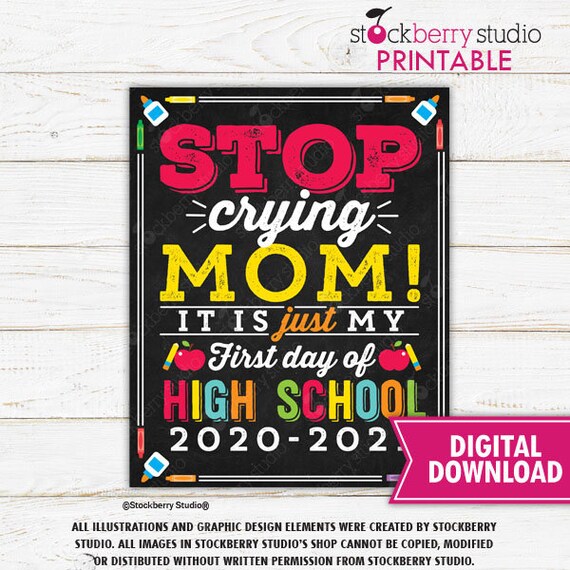 Stop Crying Mom Sign Printable - 1st Day of High School Sign - First Day of Middle School Chalkboard Sign - Photo Props - Instant Download Il_570xn