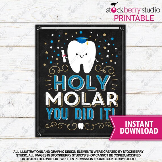 Holy Molar You Did It - Dental Graduation Party Sign Printable - Dental College Graduate - Instant Download - Dentist Orthodontist Graduate Il_570xn