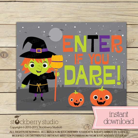 Halloween Sign - Halloween Welcome Sign - Trick or Treat Sign - Halloween Printable Sign - Witch Sign - Halloween Party Signs - Enter If You Il_570xn